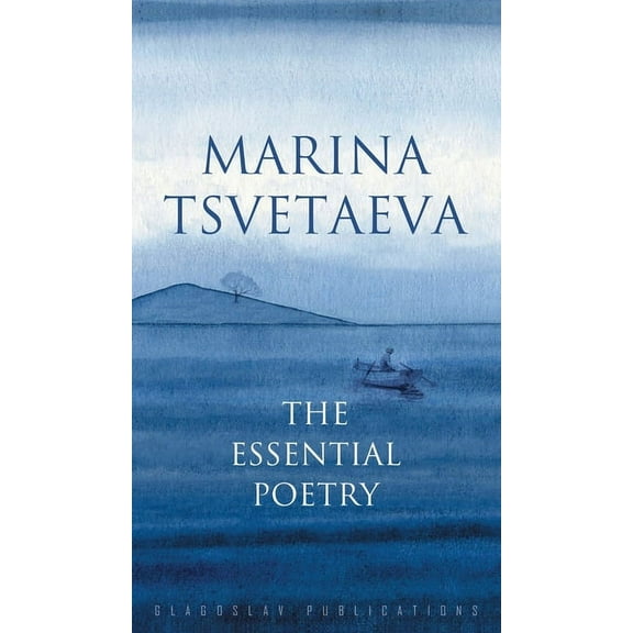 Marina Tsvetaeva: The Essential Poetry, (Hardcover)
