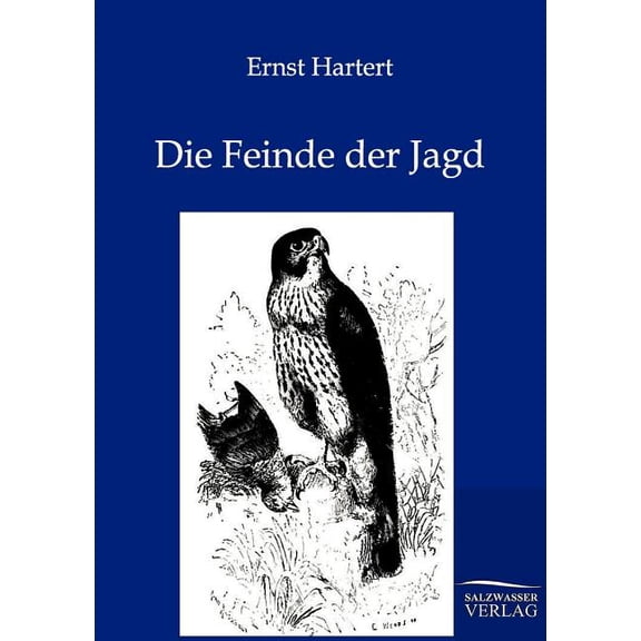Die Feinde der Jagd