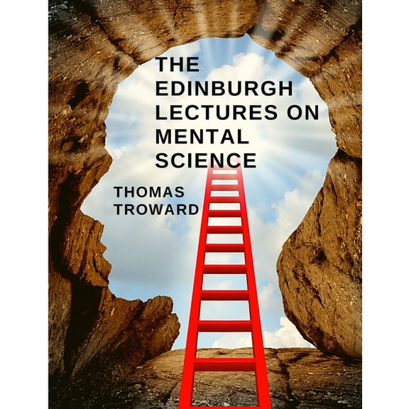 The Edinburgh Lectures on Mental Science (Paperback)