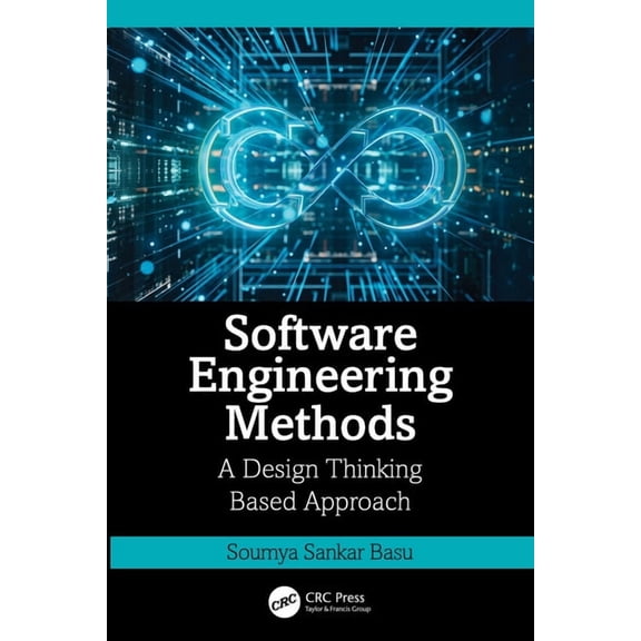 Software Engineering Methods: A Design Thinking Based Approach, (Paperback)