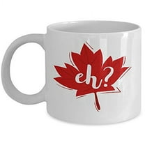 Canada 11 oz Coffee Mug - Eh? White Ceramic Gift
