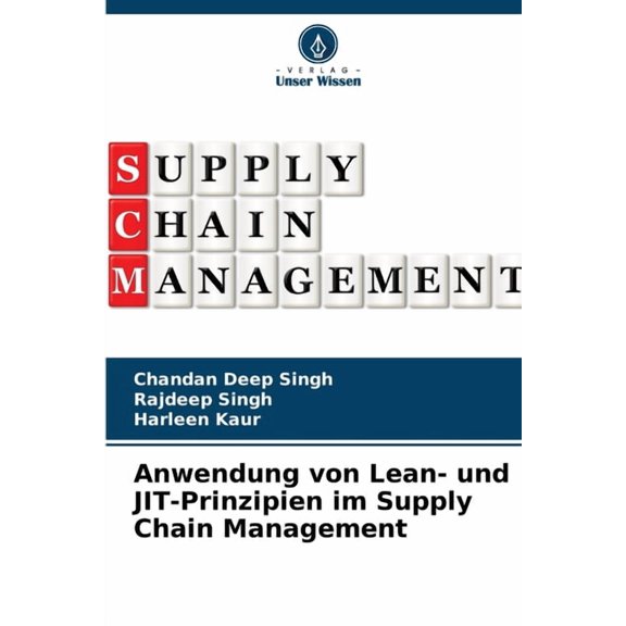 Anwendung von Lean- und JIT-Prinzipien im Supply Chain Management, (Paperback)
