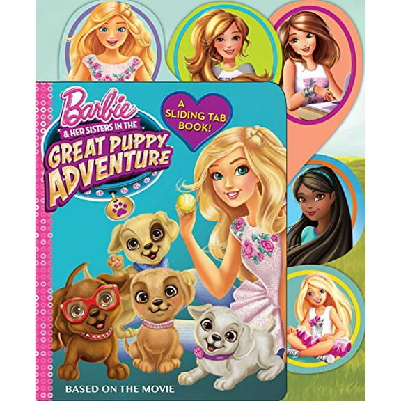 Pre-Owned Barbie & Her Sisters in the Great Puppy Adventure: A Sliding Tab Book (Barbie Movie Tie-In) Paperback