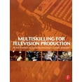 thumbnail image 1 of Pre-Owned Multiskilling for Television Production (Paperback) 0240515579 9780240515571, 1 of 1