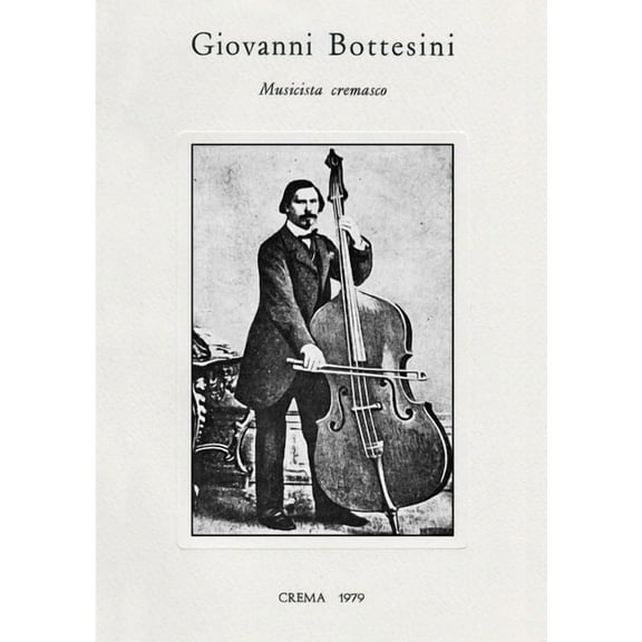 Giovanni Bottesini - Musicista Cremasco (Paperback)
