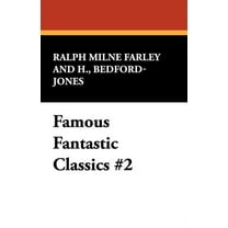 Famous Fantastic Classics #2, (Paperback)