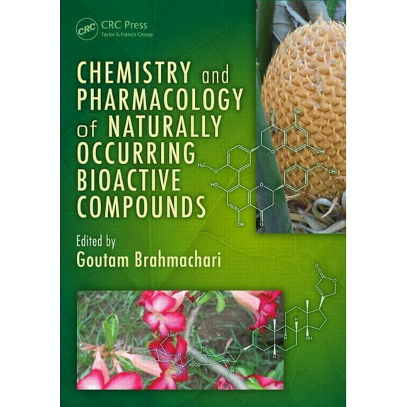 Chemistry and Pharmacology of Naturally Occurring Bioactive Compounds, (Hardcover)