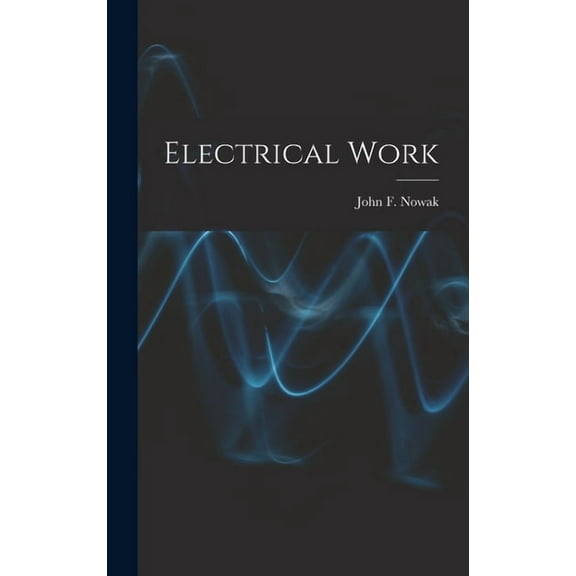 Electrical Work, (Hardcover)