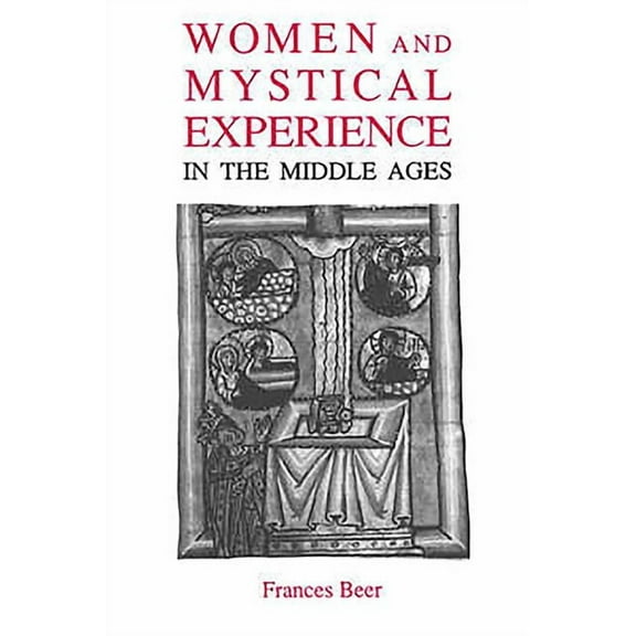 Library of Medieval Women (Paperback) Women and Mystical Experience in the Middle Ages, (Paperback)