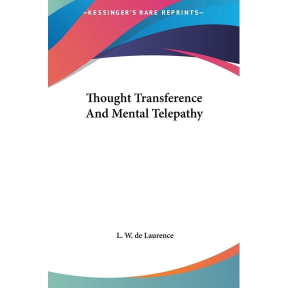 Thought Transference And Mental Telepathy, (Hardcover)