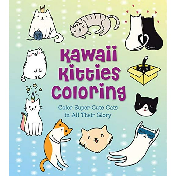 Pre-Owned Kawaii Kitties Coloring: Color Super-Cute Cats in All Their Glory (Paperback) 0785839445 9780785839446