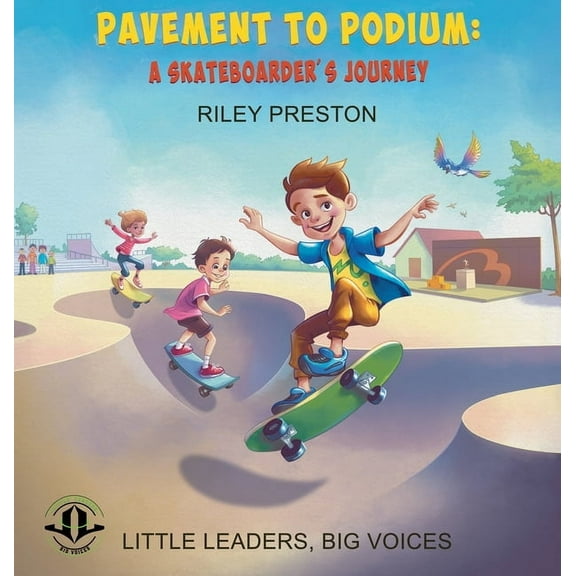 Pavement to Podium: A Skateboarder's Journey, (Hardcover)