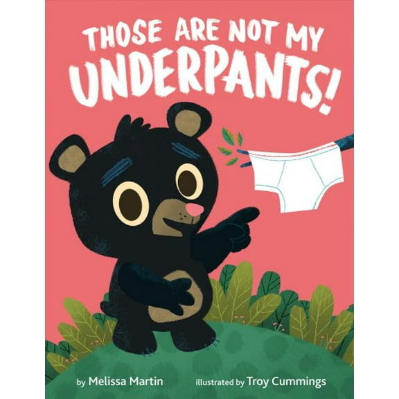 Those Are Not My Underpants! (Hardcover)