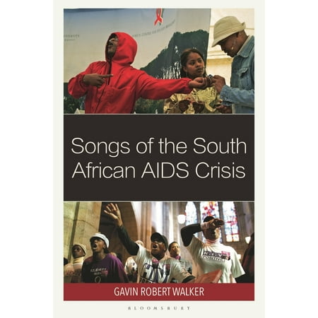 Songs of the South African AIDS Crisis (Hardcover)