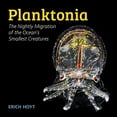 thumbnail image 2 of Planktonia: The Nightly Migration of the Ocean&amp;apos;s Smallest Creatures, (Hardcover), 2 of 3
