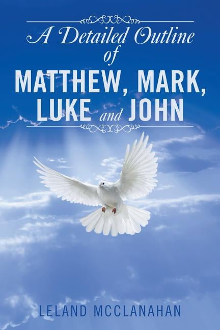 A Detailed Outline of Matthew, Mark, Luke and John - Walmart.com - Walmart.com
