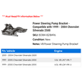 thumbnail image 2 of Power Steering Pump Bracket - Compatible with 1999 - 2004 Chevy Silverado 2500 2000 2001 2002 2003, 2 of 3