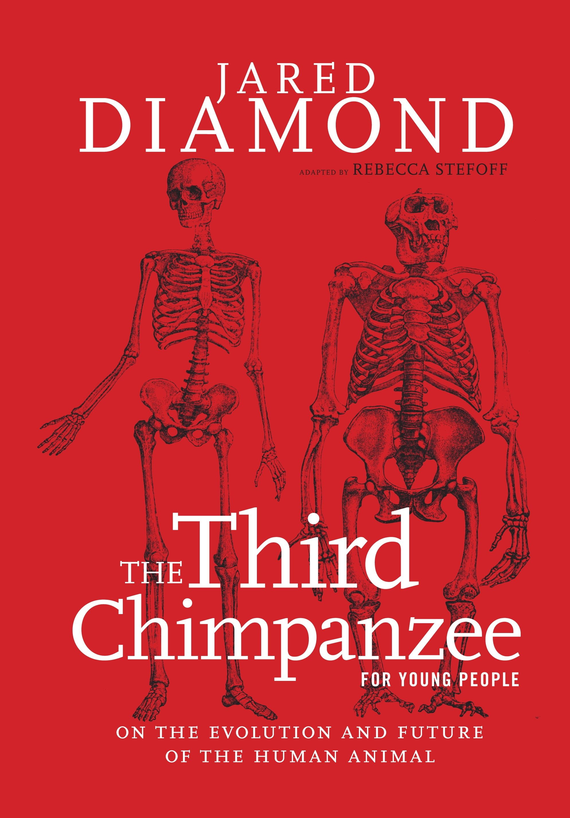 The Third Chimpanzee for Young People : On the Evolution and Future of