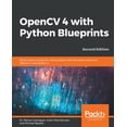 thumbnail image 1 of Pre-Owned OpenCV 4 with Python Blueprints, Second Edition (Paperback), 1 of 1