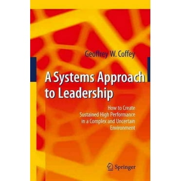 A Systems Approach to Leadership (Hardcover)