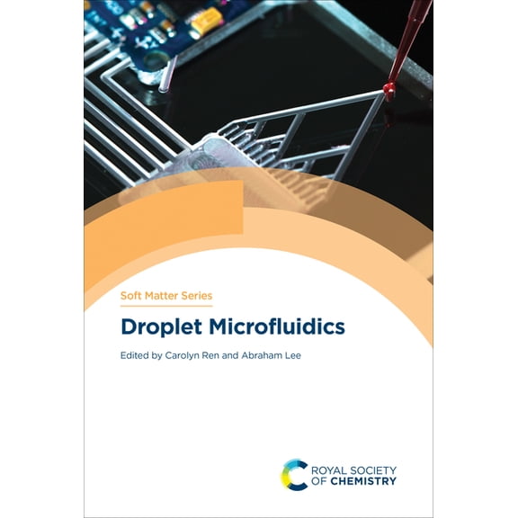 Soft Matter Droplet Microfluidics, Book 12, (Hardcover)