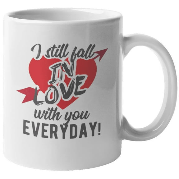 I Still Fall in Love with You Everyday, Valentines Day Coffee & Tea Gift Mug (11oz)