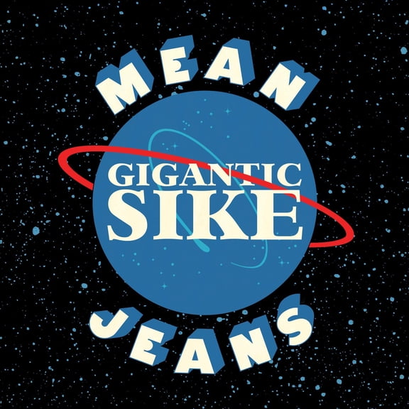 Mean Jeans - Gigantic Sike - Music & Performance - Vinyl