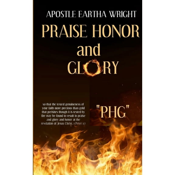 Praise Honor and Glory: "Phg", (Paperback)