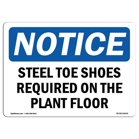 OSHA Notice Sign - Steel Toe Shoes Required On The Plant Floor | Decal | Protect Your Business, Construction Site |  Made in the USA