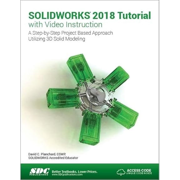 Pre-Owned SOLIDWORKS 2018 Tutorial with Video Instruction, 9781630571566, 1630571563, Paperback, 13 edition