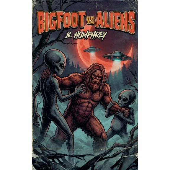Bigfoot vs Bigfoot Vs Aliens, (Paperback)