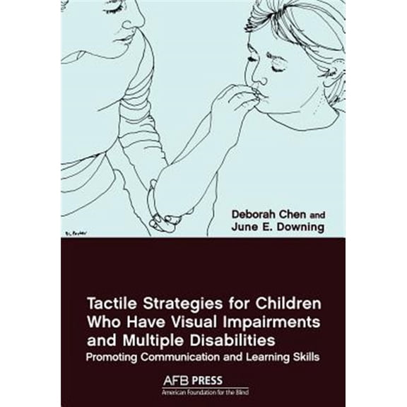 Pre-Owned Tactile Strategies for Children Who Have Visual Impairments and Multiple Disabilities: Promoting Communication and Learn, (Paperback)