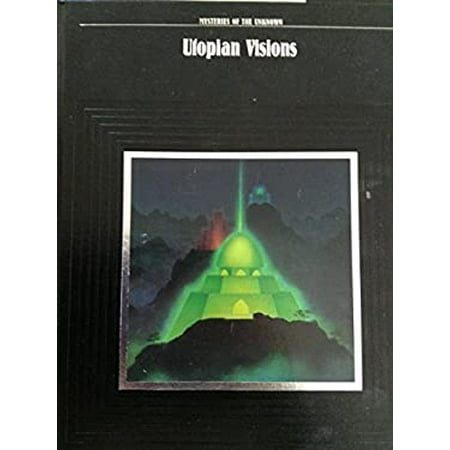 Utopian Visions (Mysteries of the Unknown) [Hardcover - Used]
