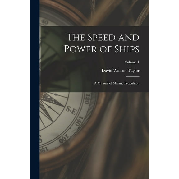 The Speed and Power of Ships (Paperback)