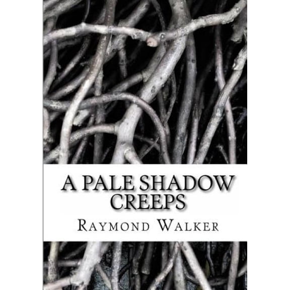 A Pale Shadow Creeps, (Paperback)