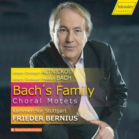 Altnickol / Kammerchor Stuttgart / Bernius - Bach's Family Choral Motets - Music & Performance - CD