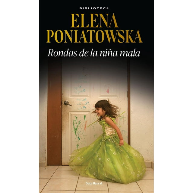 Libro Rondas De La Niña Mala Tapa Blanda, Autor Elena Poniatowska, Editorial Seix Barral Mexico