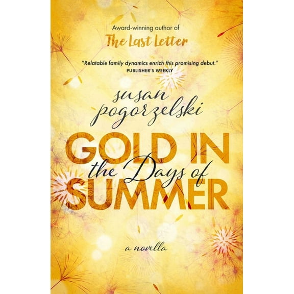 Gold in the Days of Summer, (Paperback)