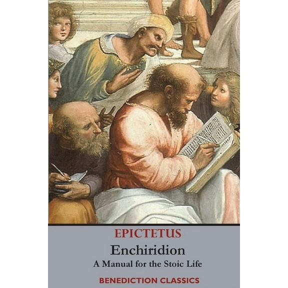 Enchiridion: A Manual for the Stoic Life, (Paperback)