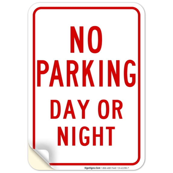 Day Or Night No Parking Sign, 10x7 Vinyl Sticker