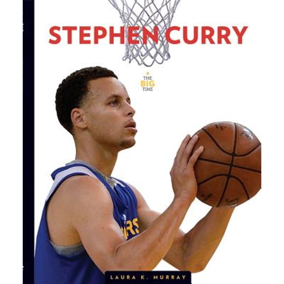 The Big Time: Stephen Curry (Paperback)