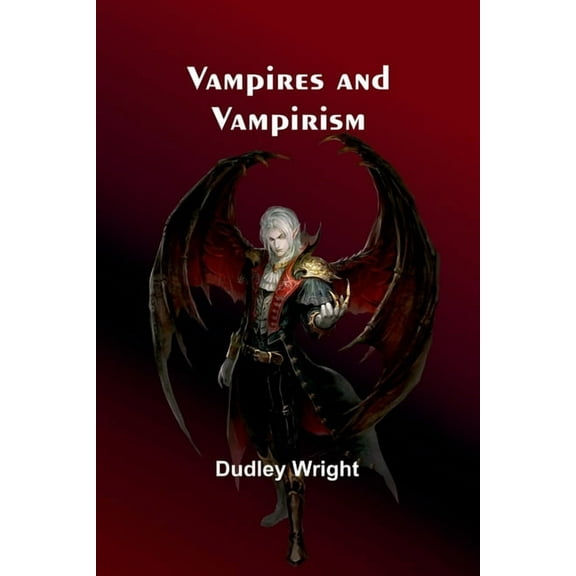 Vampires and Vampirism, (Paperback)