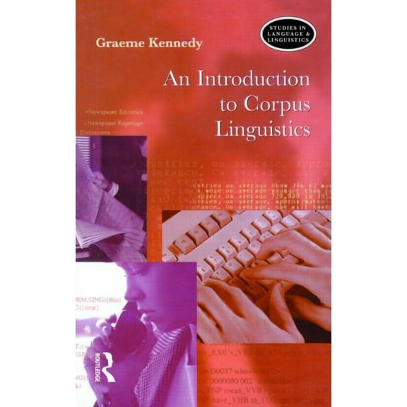 Studies in Language and Linguistics An Introduction to Corpus Linguistics, (Paperback)