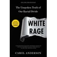 thumbnail image 2 of White Rage: The Unspoken Truth of Our Racial Divide, 2 of 3