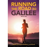 Running the Road to Galilee: Book One (Paperback)