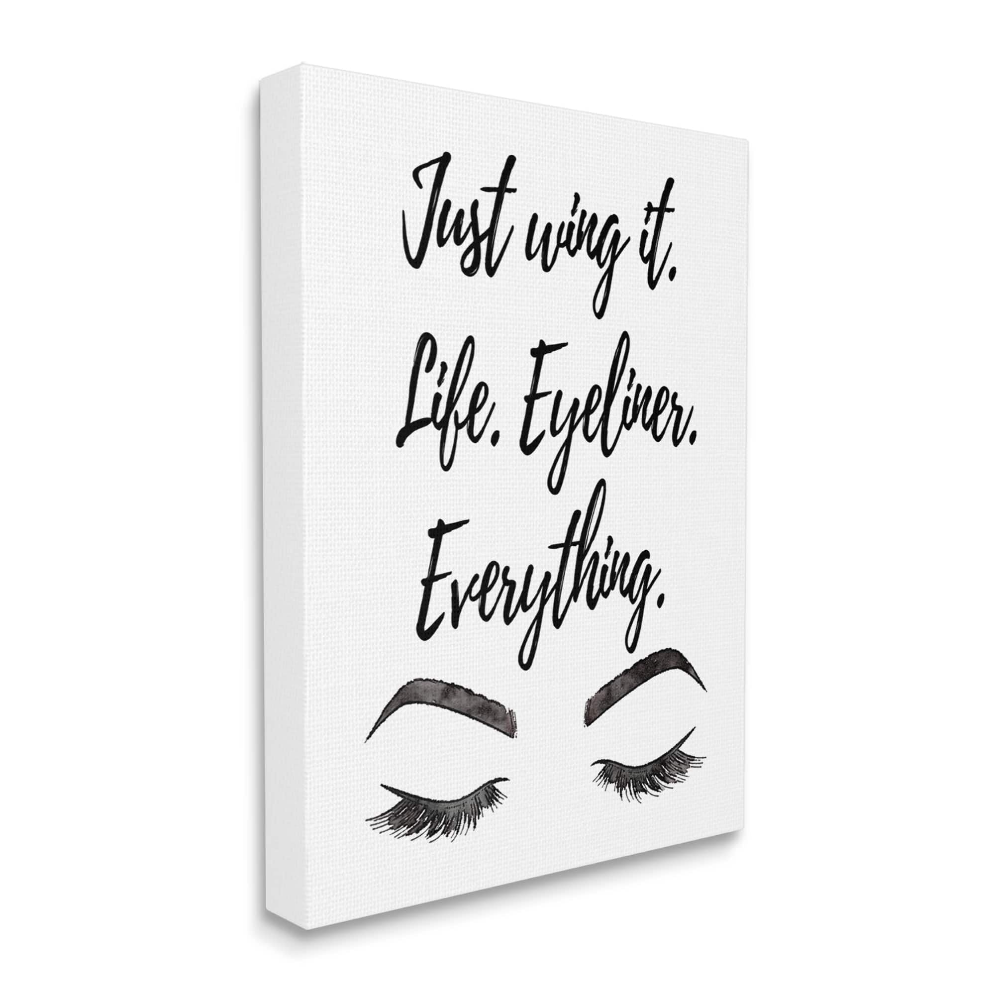 Stupell Just Wing It Eyeliner Makeup Phrase Beauty & Fashion Painting Gallery Wrapped Canvas Print Wall Art