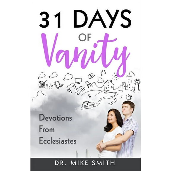 Old Testament Resources: 31 Days of Vanity : Devotions from Ecclesiastes #2 (Paperback)