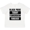 thumbnail image 3 of Inktastic Black History Month Black Pride Today Tomorrow Forever Boys or Girls Baby T-Shirt, 3 of 5