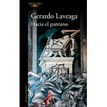 Hacia El Pantano / Towards the Swamp, (Paperback)