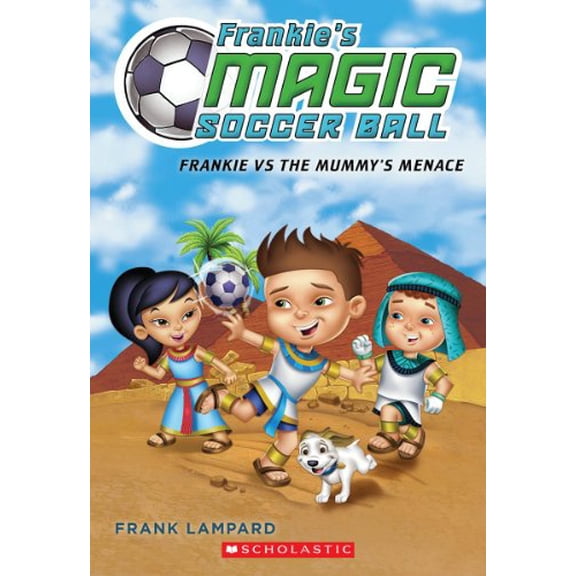 Pre-Owned Frankie's Magic Soccer Ball #4: Frankie vs. the Mummy's Menace: Volume 4 (Paperback) 054566618X 9780545666183